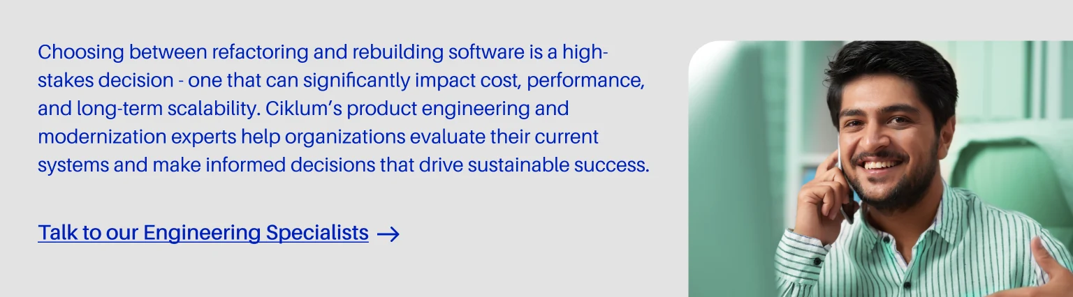 Engineering specialist beside a call to action about choosing between refactoring and rebuilding